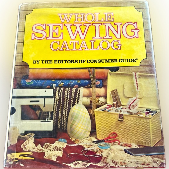 Whole Sewing Catalog Book Hardcover Library Edition 1979 Seamstress How to sew - Picture 1 of 14